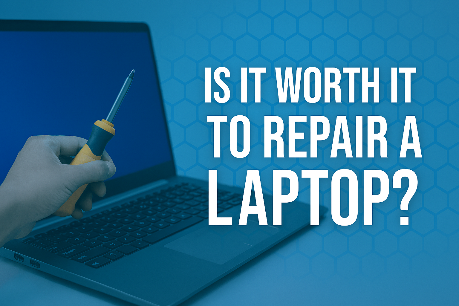 Is it worth is to repair a laptop